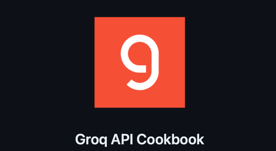 Groq API Cookbook