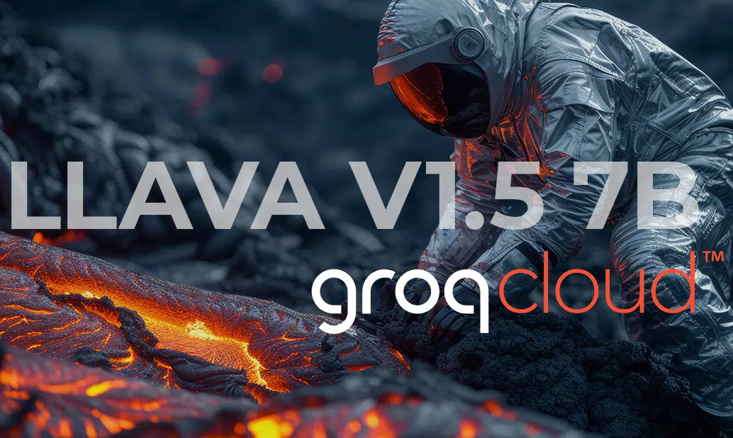 LLaVA V1.5 7B on Groq